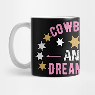 Cowboy and Dreamers by Rowdy Roads Mug